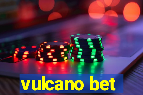 vulcano bet